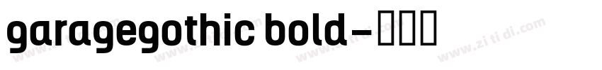garagegothic bold字体转换